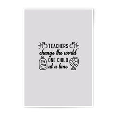 Teachers Change World, Photographic Prints, Teacher Gift Ideas, Classroom Wall Art, School Decor, Educator Appreciation, Inspiring Quote - Tawshia