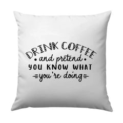 Coffee Lover Pillow, Pretend You Know, Sarcastic Pillow, Home Decor, Funny Quote Pillow, Decorative Pillows, Cozy Gift, Housewarming Gift - Tawshia