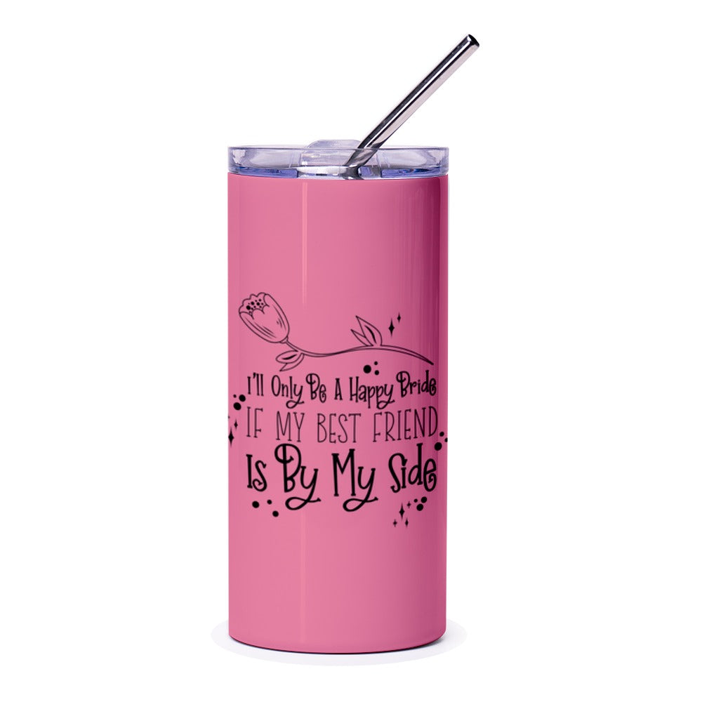 Bride Best Friend Tumbler, Bridal Party Gift, Wedding Tumbler, Bridesmaid Gifts, Unique Gift for Bride, Bride Gift, Wedding Gifts - Tawshia