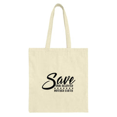 Save Earth Tote Bag, Eco Friendly Bag, Reusable Grocery Bag, Environmental Gift, Earth Day Gift, Our Beloved Mother Earth Tote (137) - Tawshia