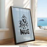 Love in a Mug Wall Art, Cute Coffee Print, Kitchen Decor, Coffee Lover Gift, Modern Home Decor Wall Art - Tawshia