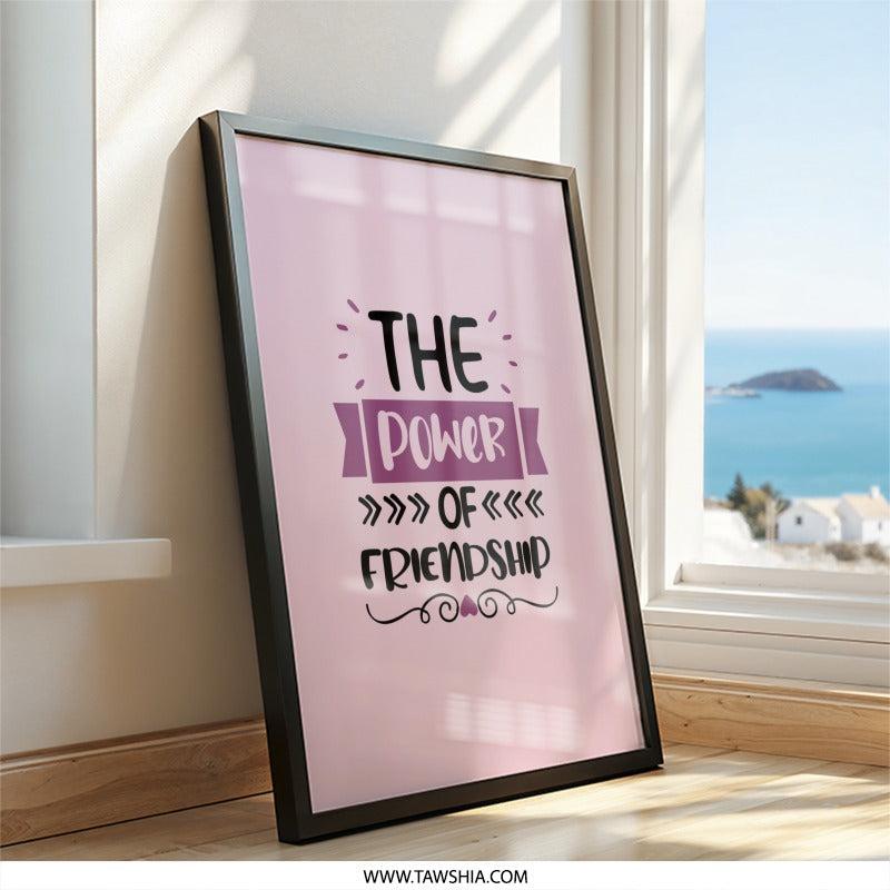 Friendship Power Wall Art, Best Friends Gift, Sister Gift, Home Decor, Motivational Print, Inspirational Wall Decor, Positive Quote Art - Tawshia