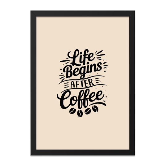 Life Begins After Coffee Motivational Quote product type