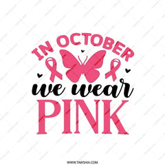 October Pink Ribbon Pillow, Butterfly Pillow, Breast Cancer Awareness Gift, Awareness Month Pillow, Survivor Pillow, In October We Wear Pink - Tawshia