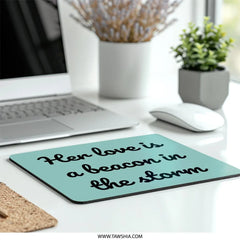 Beacon of Love Mouse Pad, Inspirational Quote, Storm Mousepad, Encouragement Gift, Teal Office Decor, Desk Accessories, Cute Mousepad - Tawshia