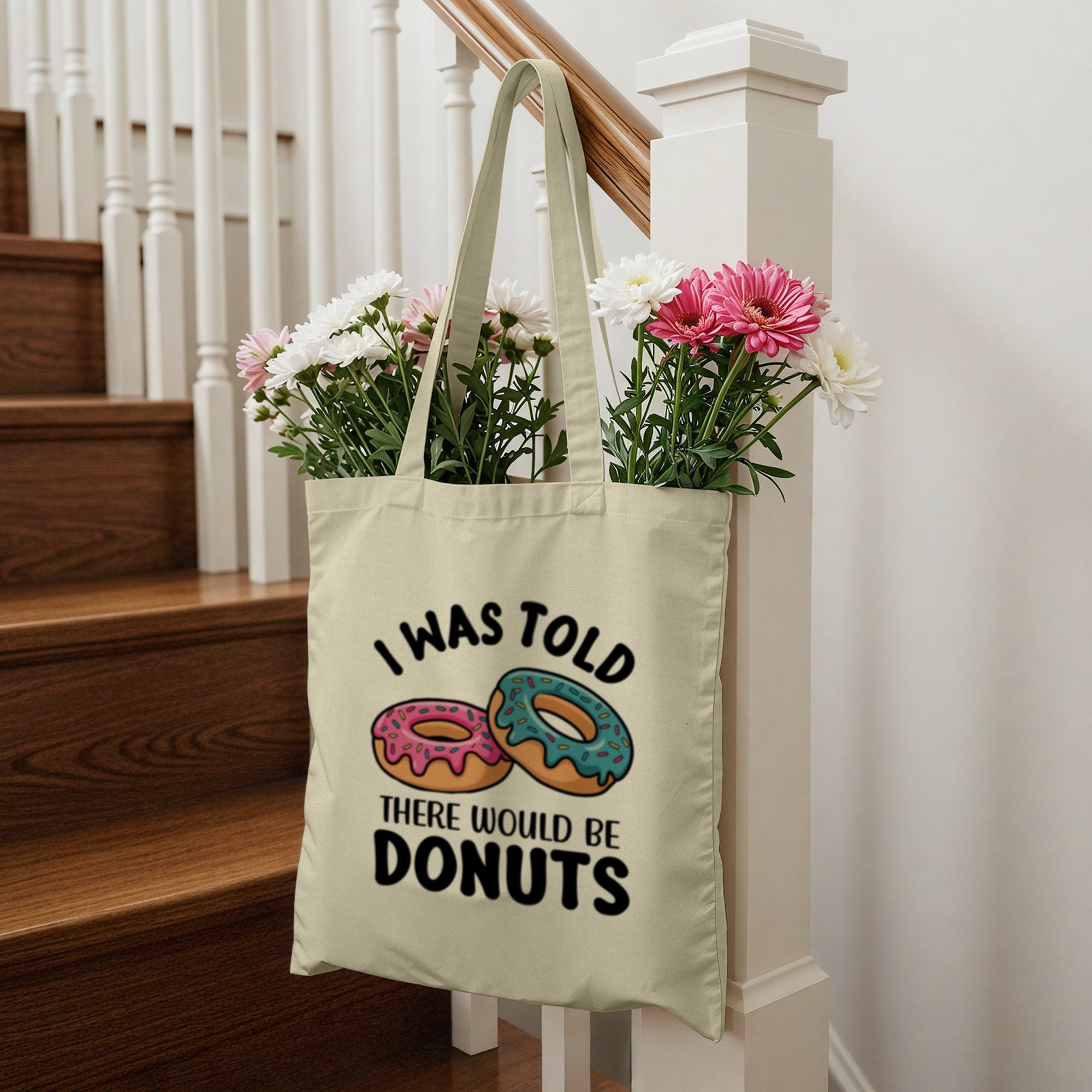I Was Told There Would Be Donuts Tote Bag product