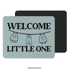 Welcome Little One MousePad, New Baby Gift, Baby Shower Decor, Cute Nursery Mouse Pad, Desk Accessory, Baby Clothes Line Art - Tawshia