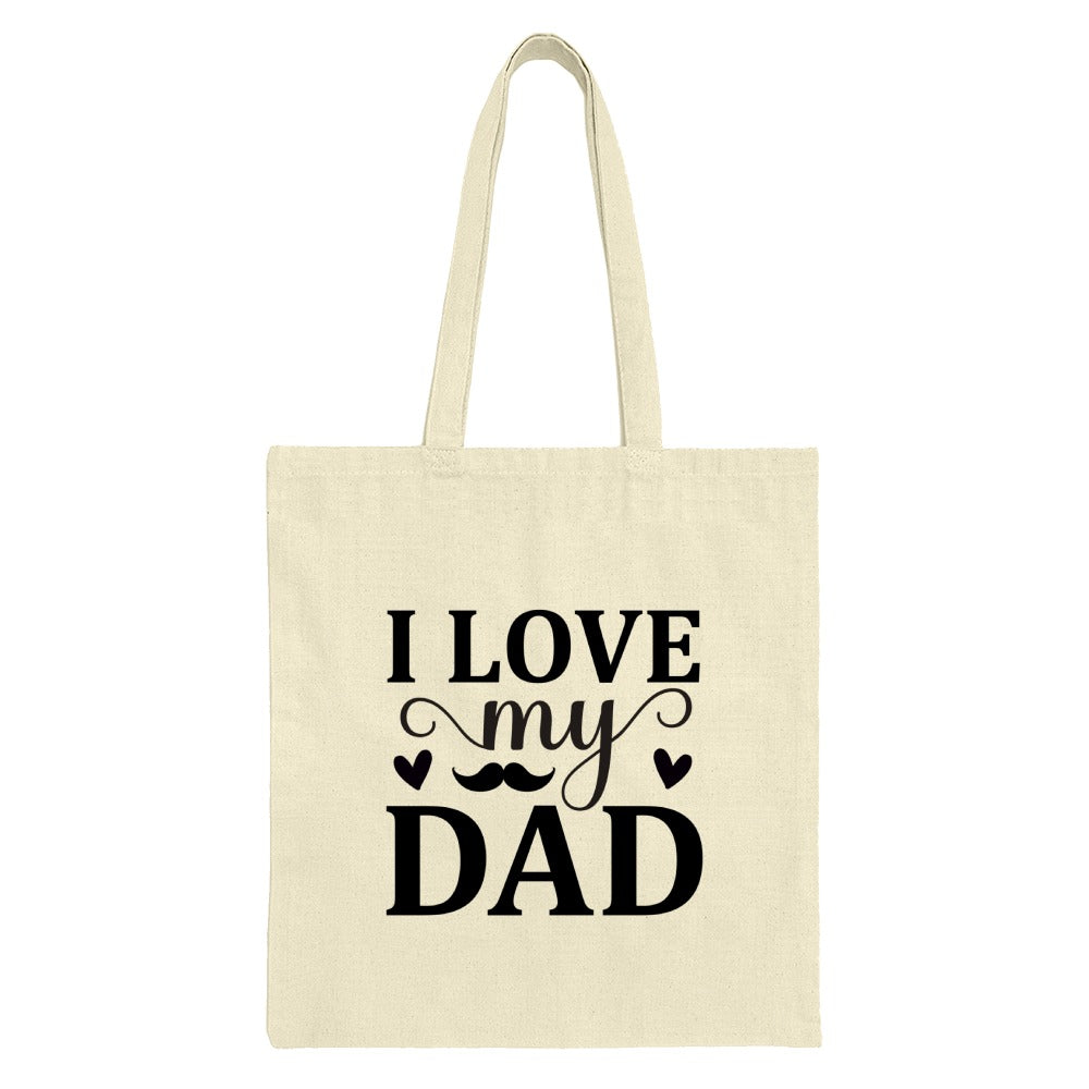 I Love My Dad Tote Bag, Father's Day Gift, Dad Birthday Present, Gift for Dad, Dad Tote Bag, Everyday Tote, Dad Appreciation - Tawshia