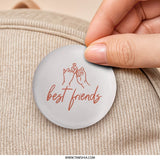 Best Friends Pinback Button, Friendship Button Badge, Gift for Bestie, Matching Best Friend Gift, Best Friend Forever Pin, BFF Button - Tawshia