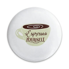 Espresso Yourself Pinback Button, Coffee Lover Badge, Funny Coffee Saying Button, Caffeine Addict Pin, Trendy Espresso Gift Pinback Button - Tawshia