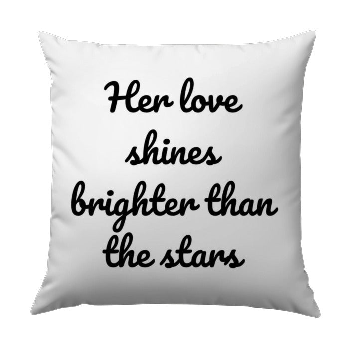Her Love Shines Pillow, Inspirational Quote Decor, Stars Pillow, Gift for Her, Modern Home Decor, Decorative Pillows, Stylish Throw Pillow - Tawshia