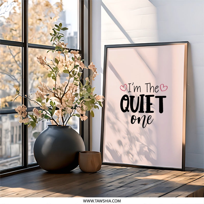 Quiet One Wall Art, Introvert Decor, Funny Saying Print, Minimalist Wall Decor, Pink Wall Art, Home Decor - Tawshia