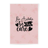 Be Aware Photographic Prints, Be There Wall Decor, Inspirational Art Prints, Care Home Prints, Pink Wall Art, Motivational Photographic - Tawshia