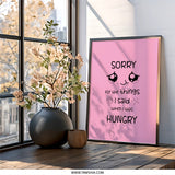 Funny Hungry Apology Wall Art, Cute Cookie Design, Quirky Home Decor, Pink Wall Decor, Hangry Phrase Art, Unique Wall Decor Print - Tawshia