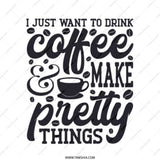 Coffee Lover Tote Bag, Aesthetic Tote, Drink Coffee Make Pretty Things, Gift for Her, Casual Carry Bag, Shopper Bag, Everyday Bag - Tawshia