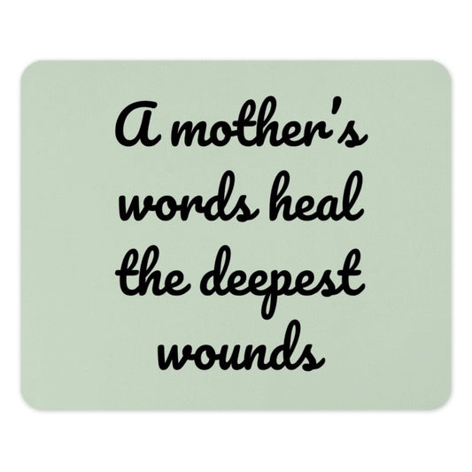 Mother's Words Mouse Pad, Healing Quote Mousepad, Inspirational Gift for Mom, Office Decor, Thoughtful Present, Mother's Day Gift Idea - Tawshia
