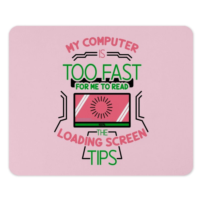 Funny Loading Screen Mouse Pad, Computer Humor Desk Mat, Gamer Gift Mousepad, Too Fast Computer, Tech Lover Mousepad, Pink Desk Decor - Tawshia