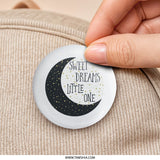 Sweet Dreams Little One Pinback Button, Nursery Decor, Baby Shower Gift, Celestial Button, New Baby Gift, Cute Kids Button - Tawshia