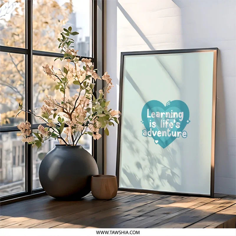 Learning is Life's Adventure Wall Art, Inspirational Quote Print, Heart Shaped Decor, Motivational Poster, Classroom Decor, Home Decor - Tawshia