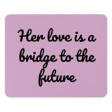 Love Bridge to Future Mouse Pad, Inspiring Quote, Desk Decor, Motivational Mousepad, Gift for Her, Office Accessory, Unique Mousepad - Tawshia