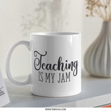 Teaching Is My Jam Mug, Teacher Gift Mug, Funny Teacher Mug, School Teacher Mug, Educator Mug, Teacher Appreciation Mug - Tawshia