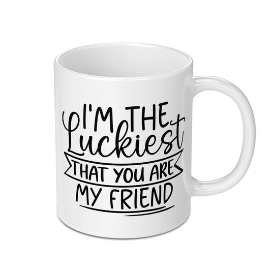Luckiest Friend Mug, Best Friend Gift Idea, Friendship Mug, Lucky Mug, Friend Coffee Mug, Gifts for Friends, Friend Cup, Mug for Friend - Tawshia