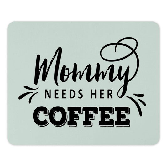 Mommy Needs Coffee Mouse Pad, Funny Mom Gift, Mother's Day Mousepad, Cute Coffee Lover Desk Decor, New Mom Gift, Home Office Accessory - Tawshia