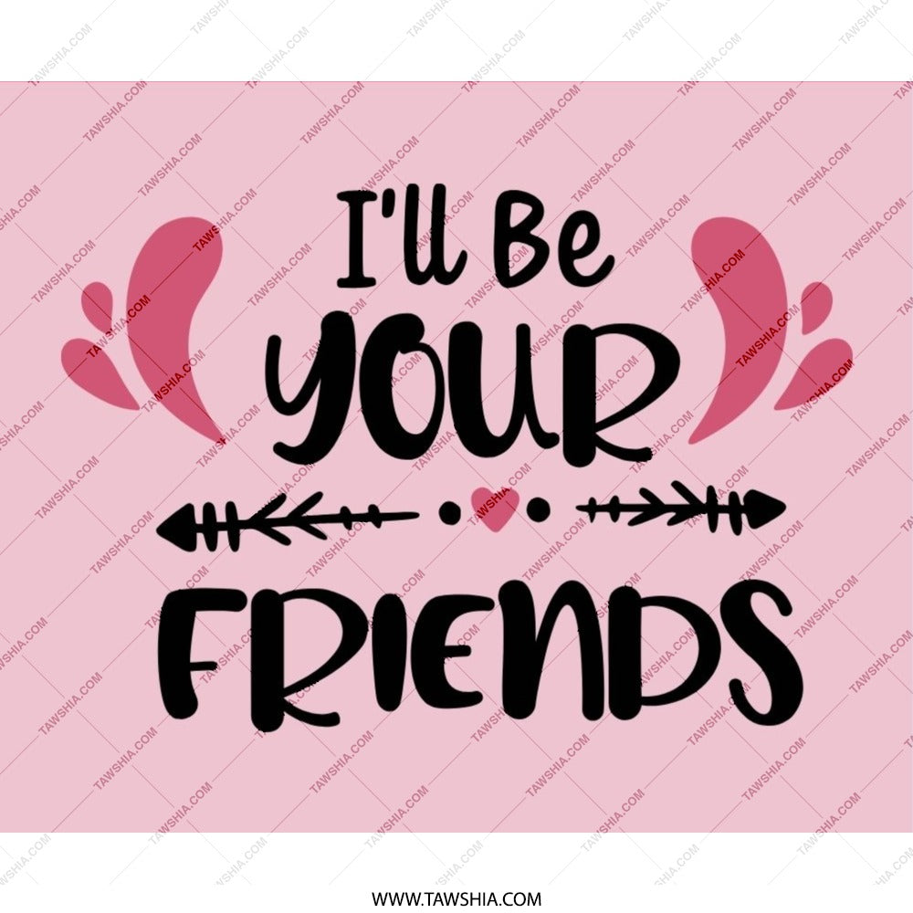 I'll Be Your Friends Mouse Pad, Friendship Gift, Best Friend Mousepad, Cute Desk Decor, Office Accessories, Desk Mat, Gift Idea - Tawshia