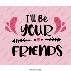 I'll Be Your Friends Mouse Pad, Friendship Gift, Best Friend Mousepad, Cute Desk Decor, Office Accessories, Desk Mat, Gift Idea - Tawshia