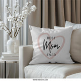 Best Mom Ever Pillow, Mothers Day Gift Idea, Unique Mom Throw Pillow, Decorative Pillow, Cute Mothers Day Present, Mom Birthday Present - Tawshia