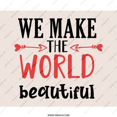 We Make The World Beautiful Mouse Pad, Inspirational Desk Decor, Motivational Office Gift, Positive Quote Computer Accessory, Unique Present - Tawshia