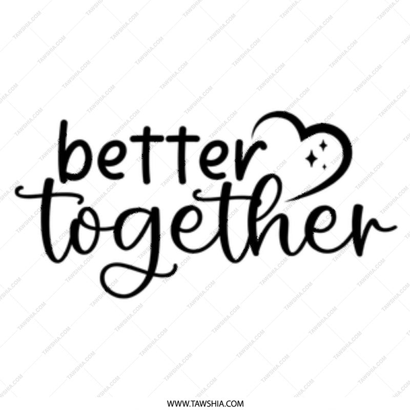 Better Together Mug, Romantic Gift Mug, Coffee Mug, Couple Gift, Anniversary Mug, Gift for Her, Gift for Him, Love Mug, Valentine Mug - Tawshia