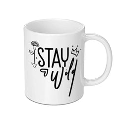 Stay Wild Mug, Inspirational Coffee Mug, Nature Lover Gift, Adventure Mug, Motivational Cup, Positive Vibes Mug, Gift for Her, Mug - Tawshia