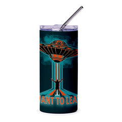 I Want To Leave UFO Alien Abduction Tumbler product