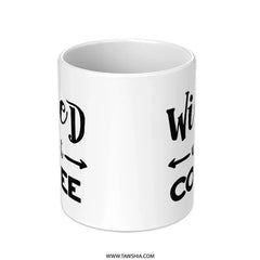 Wicked Without Coffee Mug, Funny Coffee Lover Gift, Sarcastic Mug, Coffee Addict Mug, Coffee Mug Gift, Novelty Mug, Gift for Her - Tawshia