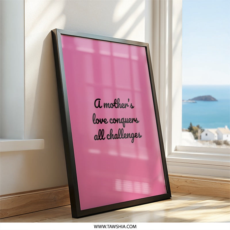 Mother's Love Wall Art, Inspirational Quote Print, Pink Wall Decor, Home Decor Art, Gift for Mom, Motivational Wall Art - Tawshia