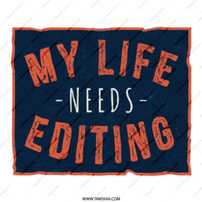 My Life Needs Editing Graphic T-Shirt product