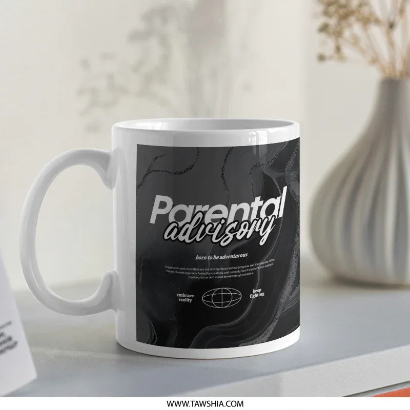 Parental Advisory Mug Great for Unique Gift Product