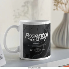Parental Advisory Mug Great for Unique Gift Product