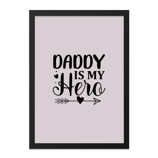 Daddy is My Hero Wall Art, Fathers Day Gift, Dad Gift, Gift for Dad, Daddy Hero Art, Hero Wall Decor, Dad Wall Decor - Tawshia