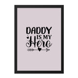 Daddy is My Hero Wall Art, Fathers Day Gift, Dad Gift, Gift for Dad, Daddy Hero Art, Hero Wall Decor, Dad Wall Decor - Tawshia