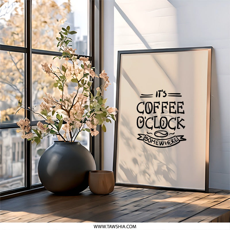 Coffee OClock Wall Art, Funny Coffee Print, Its Coffee Time Poster, Coffee Lover Gift, Kitchen Decor, Home Decor Art - Tawshia