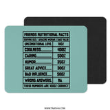 Friends Nutritional Facts Mouse Pad, Funny Friend Gift, Best Friend Mousepad, Office Desk Decor, Unique Desk Accessory, Gift For Her - Tawshia