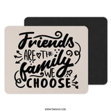 Friends Family Mouse Pad, Inspirational Quote Desk Decor, Best Friend Gift, Friendship Mousepad, Office Accessories, Computer Mat - Tawshia