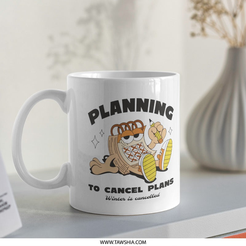 Planning To Cancel Plans Winter Mug product
