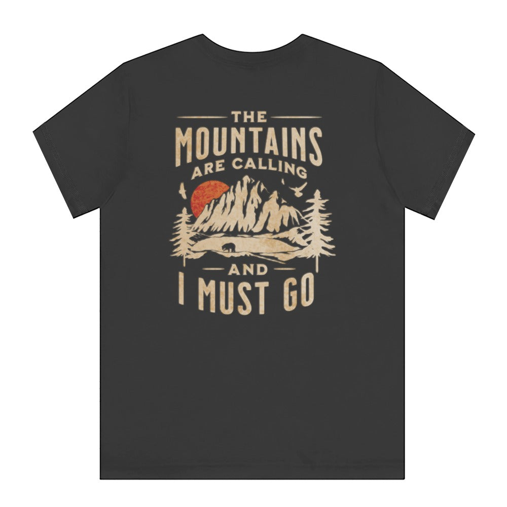 The Mountains Are Calling And I Must Go T-shirt product