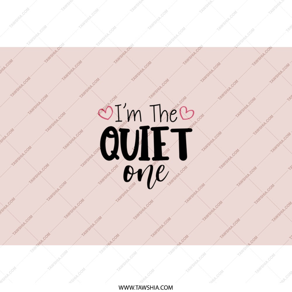 Quiet One Tumbler, Introvert Gift, Funny Tumbler, Sarcastic Tumbler, Gift For Friend, Novelty Tumbler, Popular Tumbler - Tawshia
