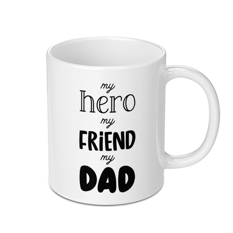 My Hero Friend Dad Mug, Father's Day Mug Gift, Best Dad Ever Mug, Dad Birthday Gift, Gift For Dad, Coffee Mug, Unique Dad Mug - Tawshia