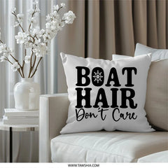 Boat Hair Don't Care Pillow, Nautical Pillow, Boating Lover Gift, Funny Boat Pillow, Lake House Decor, Dock Life Pillow, Captain Pillow - Tawshia