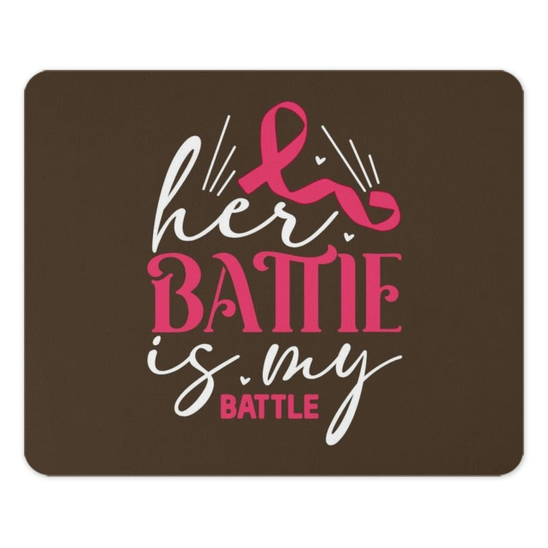 Her Battle Is My Battle Ribbon Mouse Pad, Breast Cancer Awareness Month Gift, Pink Ribbon Support Survivor, Fighter Mousepad Gift - Tawshia
